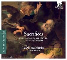 Sacrifices: Charpentier, Carissimi, Brossard